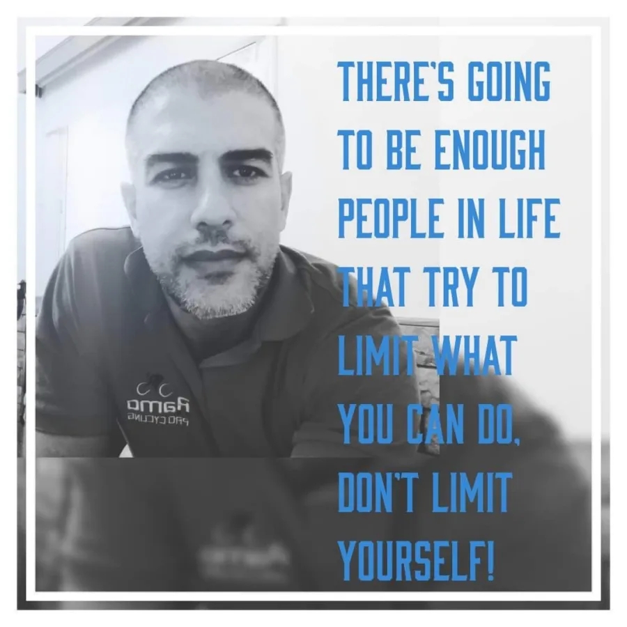 Card over a portrait of Ramo in a Ramo Pro Cycling shirt: there’s going to be enough people in life that try to limit what you can do, don’t limit yourself