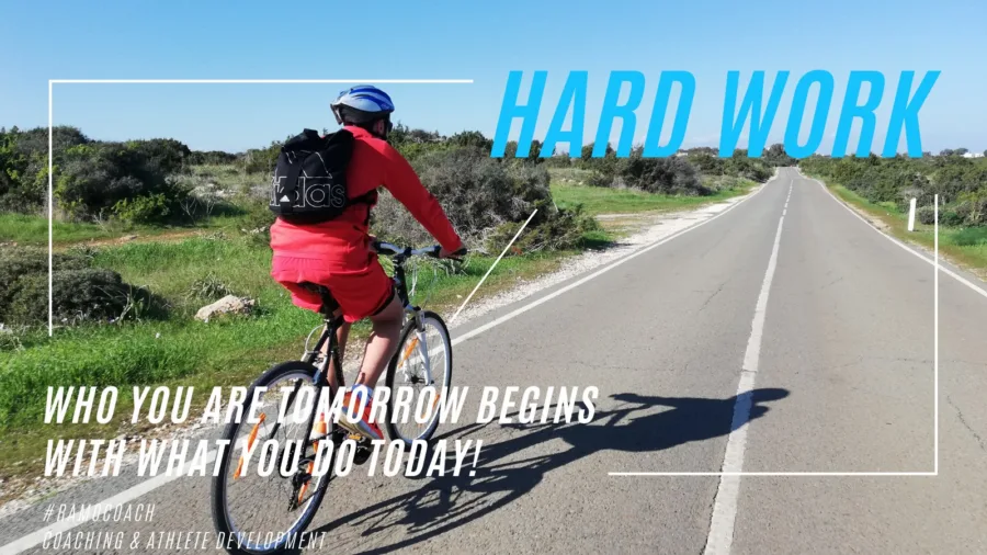 Card over a photograph of a rider on a flat coastal road: Hard work. Who you are tomorrow begins with what you do today